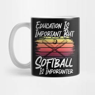 Funny Education Is Important But Softball Is Importanter Mug